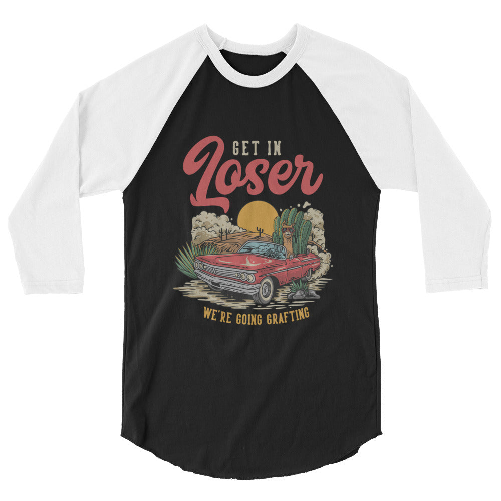 Get in Loser 3/4 sleeve raglan shirt