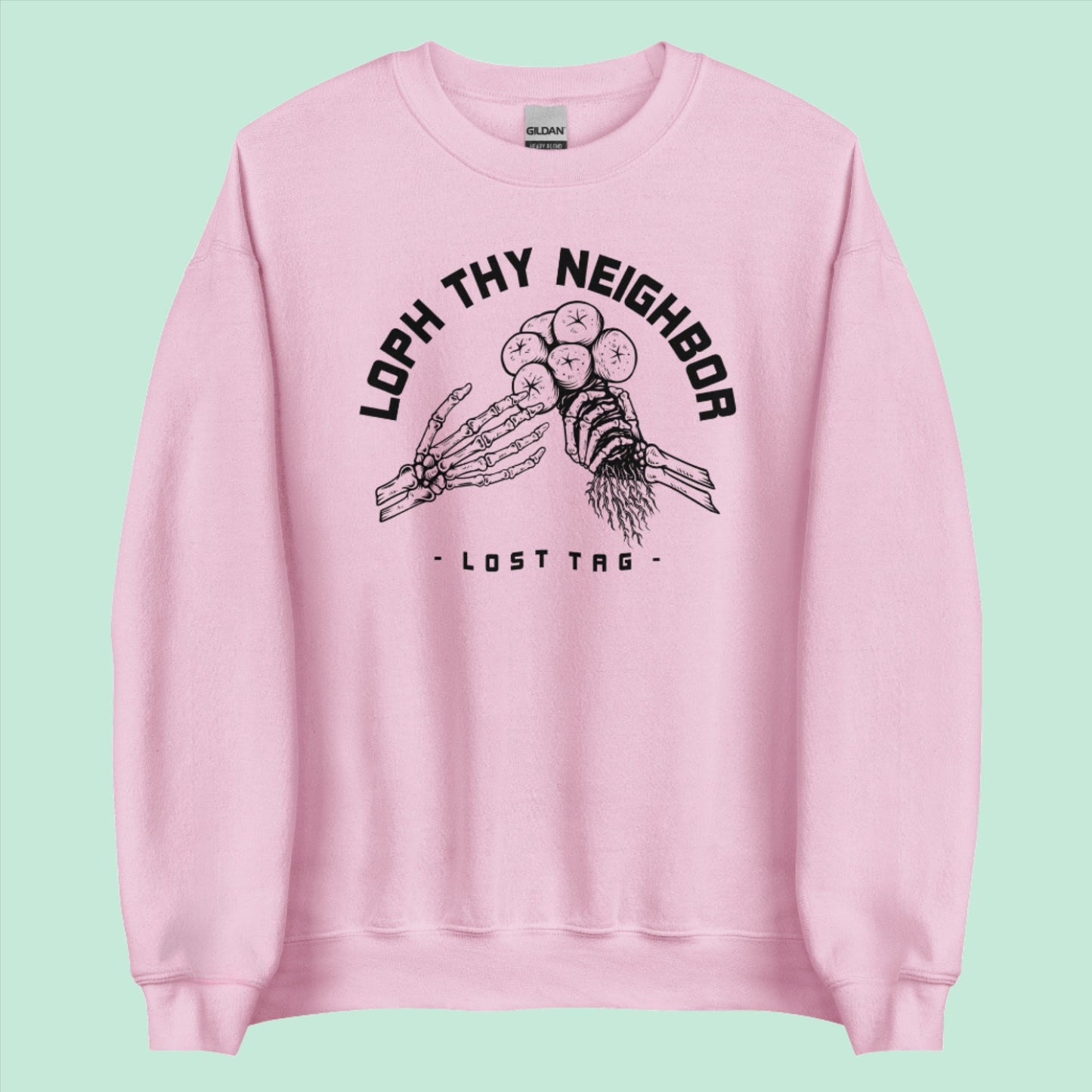 Loph Thy Neighbor Unisex Sweatshirt