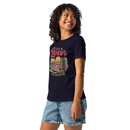 Get in Loser women's relaxed t-shirt